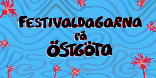 Festivaldagarna p\u00e5 \u00d6stg\u00f6ta 2026