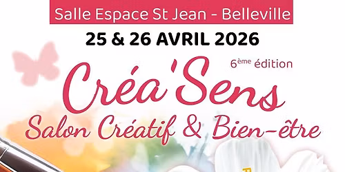 SALON CR\u00c9A\u2019SENS \u2013 Cr\u00e9atif & Bien-\u00catre \/ Espace St Jean 69220 Belleville en Beaujolais