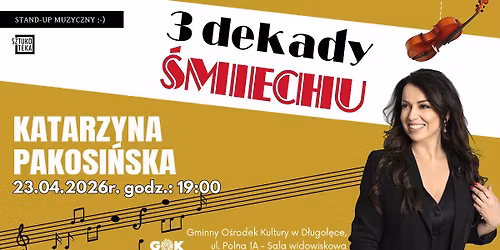 Katarzyna Pakosi\u0144ska "3 dekady \u015bmiechu" 23.04.26 | Znani z ekranu w GOK 