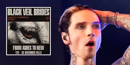 Black Veil Brides  From Ashes to New & As December Falls