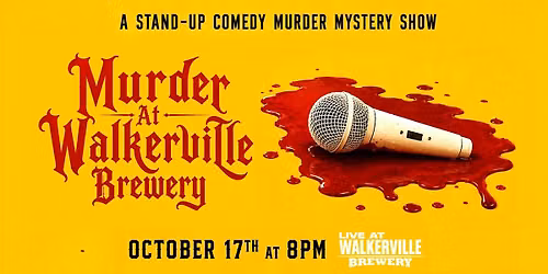 M**der at Walkerville Brewery: A Stand-Up Comedy M**der Mystery