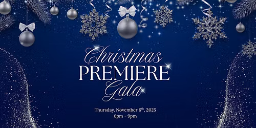 Christmas Premiere Gala - Nov 5th ($25)