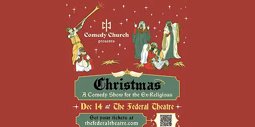 Comedy Church Presents: Christmas--A Comedy Show for the Ex-Religious