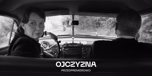 OJCZYZNA - przedpremierowy pokaz nagrodzonego w Cannes filmu Paw\u0142a Pawlikowskiego