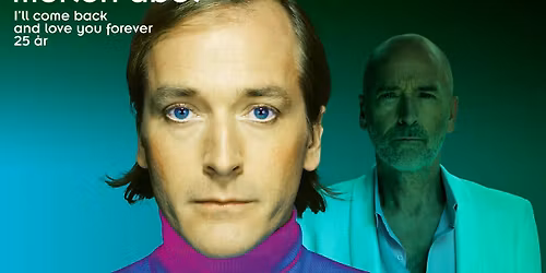 Morten Abel \u2013 I\u2019ll come back and love you forever 25 \u00e5r \/\/ Verket Scene