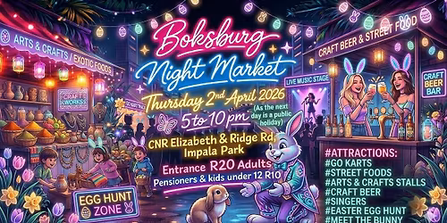 Boksburg Easter Night Market - 2 April (Thursday Night)