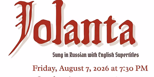 RVO presents: Tchaikovsky's Iolanta