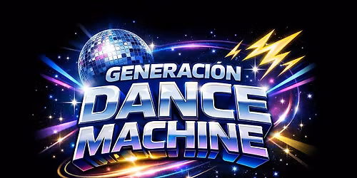 Generaci\u00f3n Dance Machine (Tardeo)