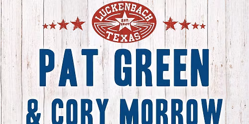 Pat Green & Cory Morrow