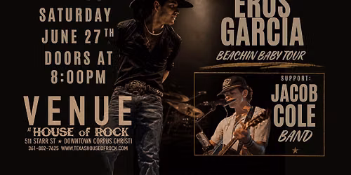 Eros Garcia: Beachin' Baby Tour with Jacob Cole Band