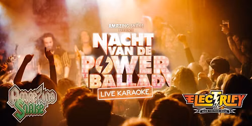 Nacht van de powerballad XL: Amaezing Sn\u00e4ke & Electrify | Nobel