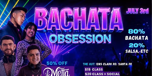 BACHATA OBSESSION - 80% Bachata Social @ THE HUT with Debbie Sulca, Danny Kim, DJ Carlos and DJ Ben