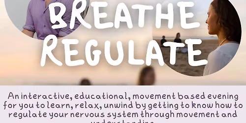 Move Breathe Regulate - Interactive Nervous System Workshop