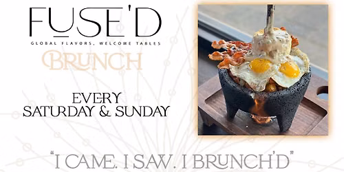 Fuse'd Brunch Menu - Sunday 6\/21 from 10 AM - 1 PM
