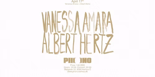 PHONO: Vanessa Amara + Albert Hertz