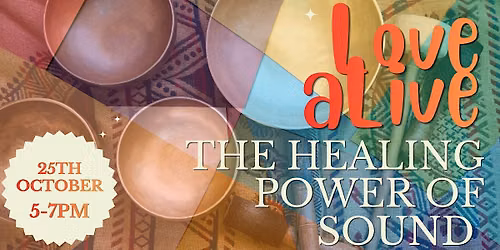Love aLIVE: The Healing Power of Sound