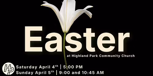 Easter at Highland Park Community Church 