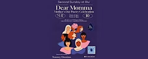 Dear Momma: Second Sunday Mother's Day Spoken Word at Blu'