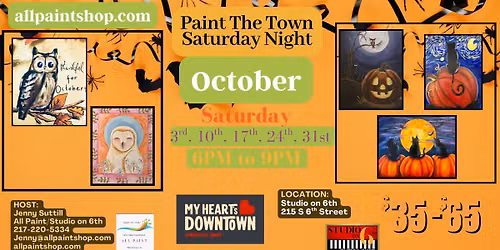 Paint the Town Saturday Night @ Studio on 6th OCTOBER