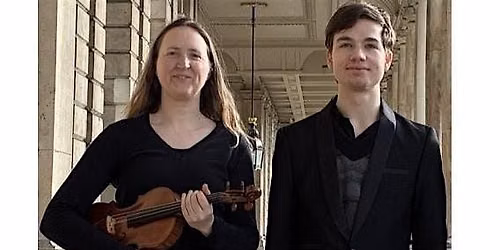 Lunchtime Recital - Alexander Lukov (piano)   Christina Schuetz (violin)