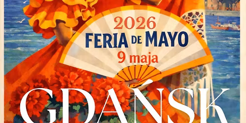 Hiszpa\u0144ska Feria de Mayo w Gda\u0144sku 
