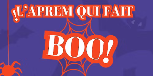 L'aprem qui fait Boo!