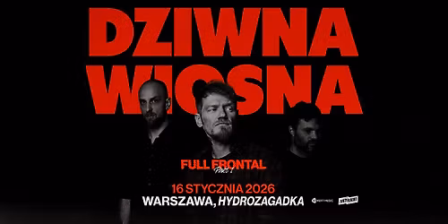 Dziwna Wiosna | 16.01.2026 | Warszawa | Hydrozagadka