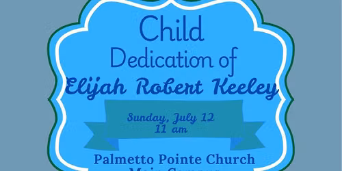 Elijah\u2019s Dedication