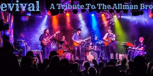 Revival "A Tribute to the Allman Brothers Band" wsg. LIE. [2026 LEGENDS SERIES] @ Park Theatre