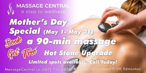 Mother's Day Special ( May 1 to May 31 ) - Book a 90-min massage & Get FREE Hot Stone Upgrade