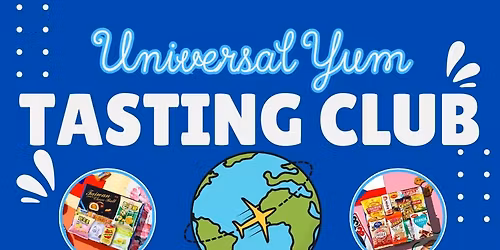 Universal Yums Tasting Club
