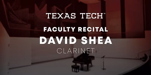 David Shea Clarinet Faculty Recital