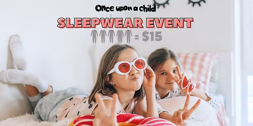 5 For $15 Sleepwear Event!