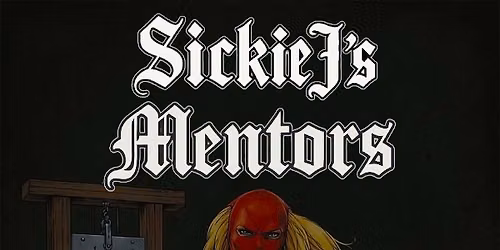 Sickie J's Mentors Kevin Lemonade Dreadland & more at Haltom Theater! 
