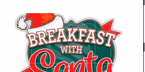 Breakfast with Santa \ud83c\udf85\ud83c\udffc