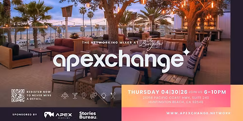 Apexchange: The Networking Mixer, Huntington Beach