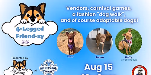 4 Legged Frend-zy \u2014 presented by Dreamy Doggies! \ud83d\udc3e
