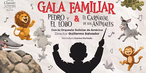 Gala familiar: Pedro y el lobo y el Carnaval de los animales