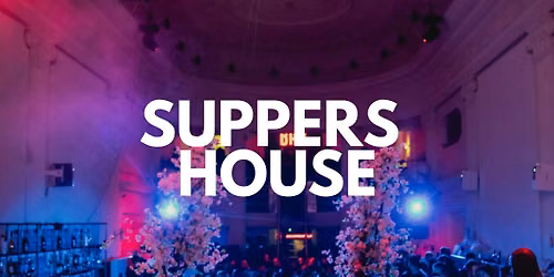 SUPPERS HOUSE