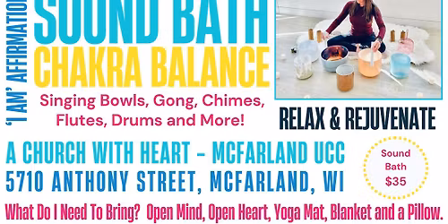 McFarland\/Madison Sound Bath, Chakra Balance, "I Am" Affirmations. Relax. Rejuvenate. Release.