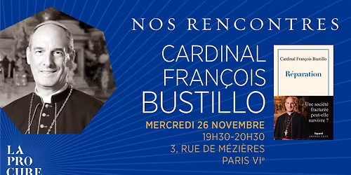 Cardinal Bustillo : R\u00e9paration