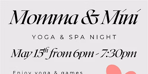 Momma & Mini: Yoga & Spa Night
