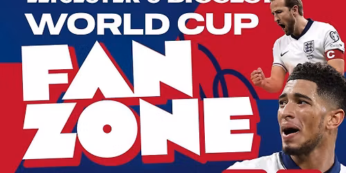 Leicester's Biggest World Cup Fanzone: England Vs Ghana