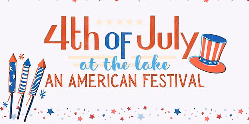 4th of July at the Lake - An American Festival