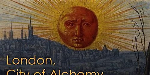 London, City of Alchemy: a walking tour