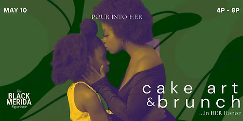 TBME Gathers: Pour Into Her: Brunch in HER Honor