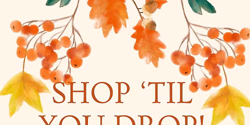 Shop \u2018Til You Drop