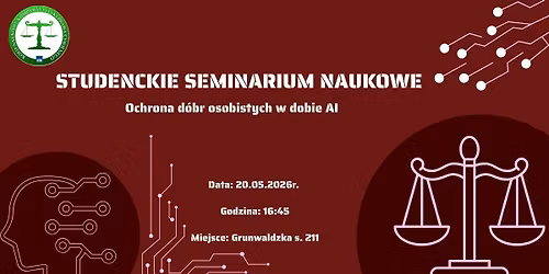 Studenckie Seminarium Naukowe pt. "Ochrona d\u00f3br osobistych w dobie AI'