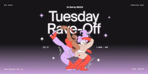 Tuesday Rave Off | Dance & Meditation | DJ-Set by OELEX