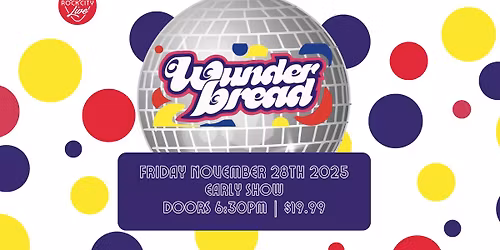 Wunderbread (early show)